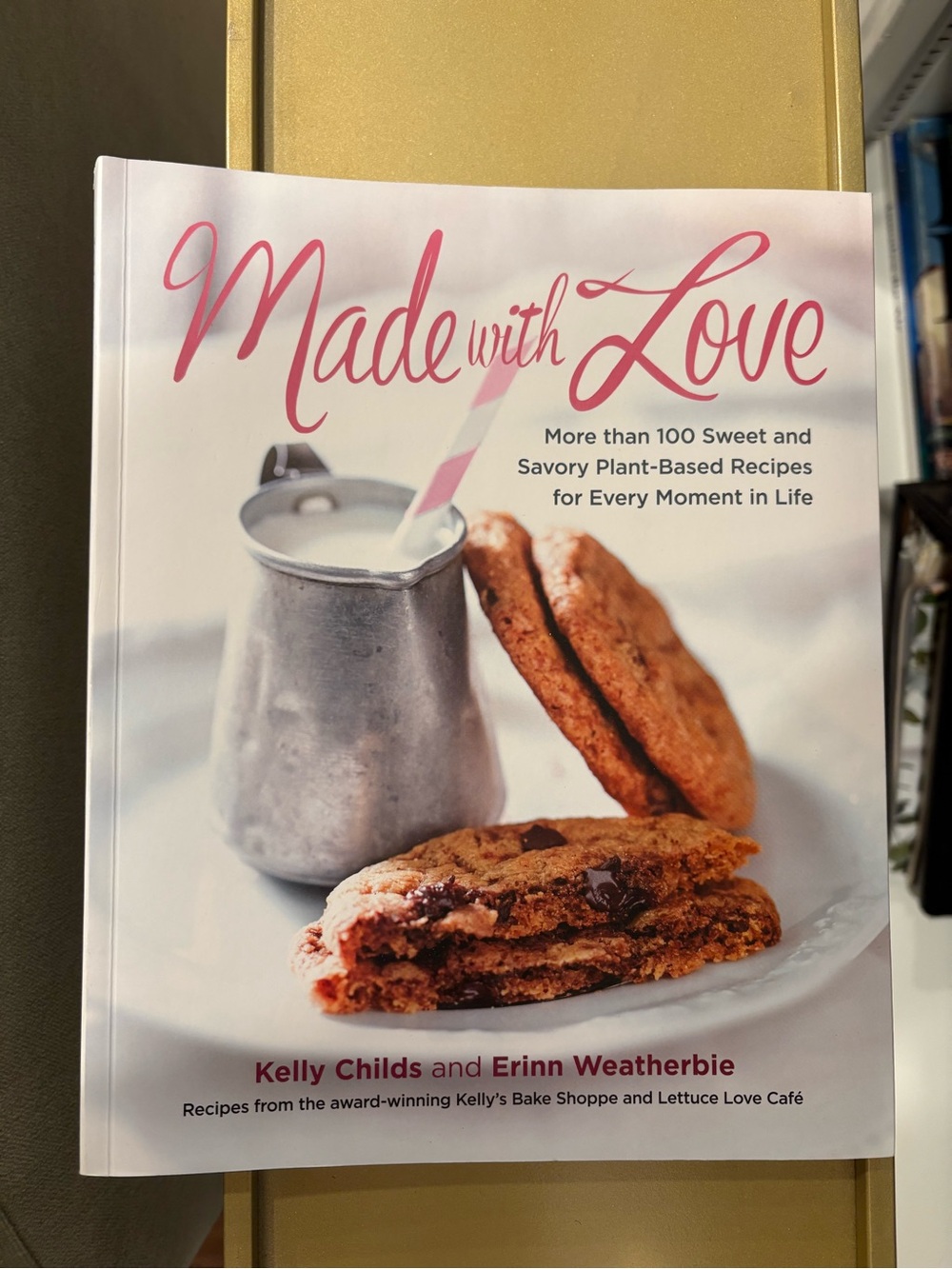 Made With Love (Kelly’s Bake Shop) Plant Based Cookbook
